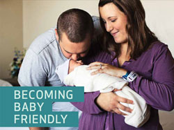 Becoming Baby Friendly at Fort HealthCare